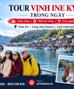 TOUR VỊNH INE KYOTO TRONG NGÀY