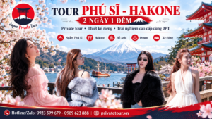 TOUR PHÚ SĨ - HAKONE 2 NGÀY 1 ĐÊM