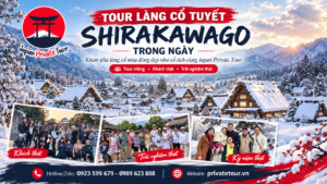 TOUR LÀNG CỔ TUYẾT SHIRAKAWAGO TRONG NGÀY