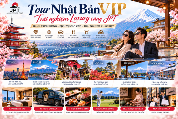 Tour Nhật Bản trải nghiệm VIP: Trải nghiệm Luxury cùng Japan Private Tour