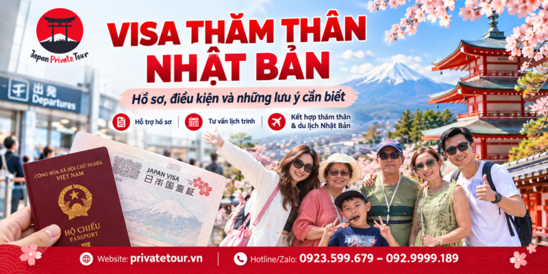 Visa thăm thân Nhật Bản: Hồ sơ, điều kiện và những lưu ý cần biết cùng Japan Private Tour